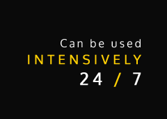 Can be used intensively 24/7